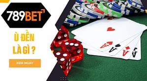 789BET giải đáp ù đền là gì