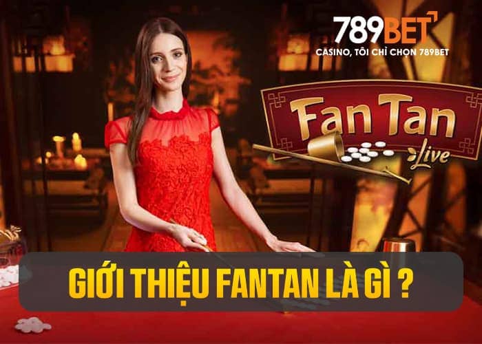 Fantan là một trò chơi casino hấp dẫn